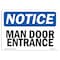 Signmission OSHA Notice, 5" Height, Man Door Entrance Sign, 7" X 5", Landscape OS-NS-D-57-L-14133 - alternate 1